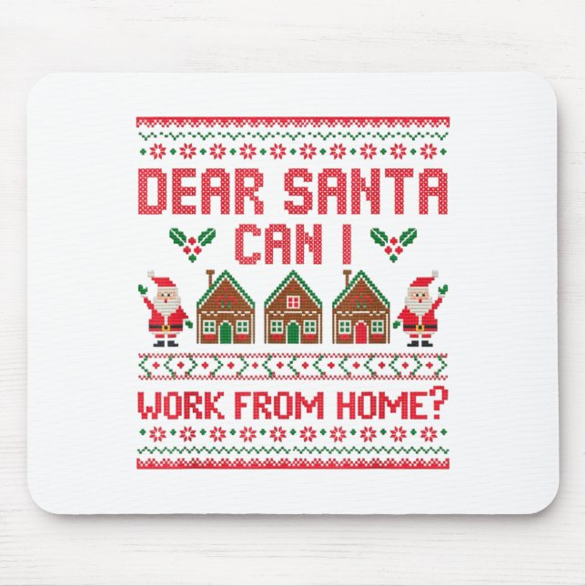 Dear Santa Can I Work From Home Funny Ugly Christm Mousepad (Vorne)