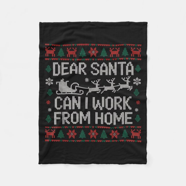 Dear Santa Can I Work From Home Ugly Christmas Swe Fleecedecke (Vorderseite)