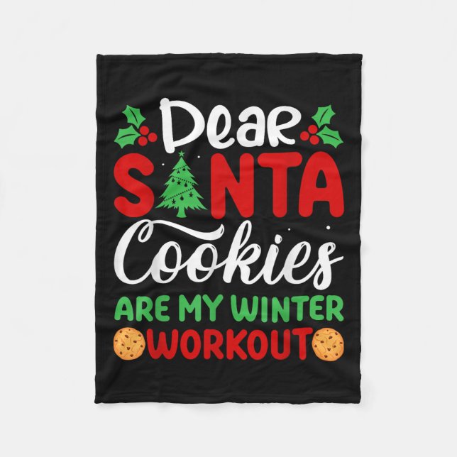 Dear Santa Cookies Are My Winter Workout Funny Chr Fleecedecke (Vorderseite)