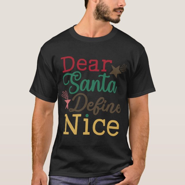 dear santa define nice christmas 2022 T-Shirt (Vorderseite)