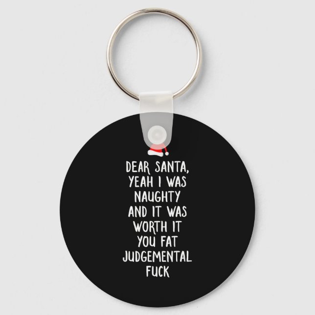 Dear Santa Funny Inappropriate Christmas  Schlüsselanhänger (Vorderseite)