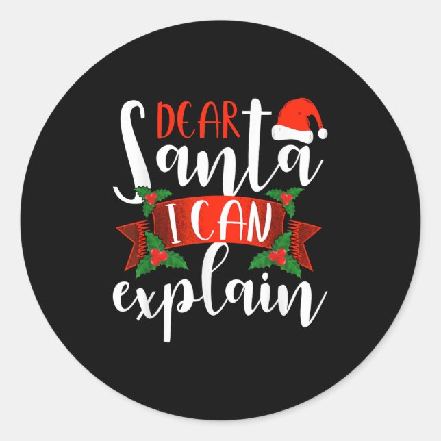 Dear Santa I Can Explain Funny Christmas Decoratio Runder Aufkleber (Vorderseite)