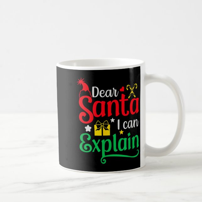 Dear Santa I Can Explain Funny Christmas  Kaffeetasse (Rechts)
