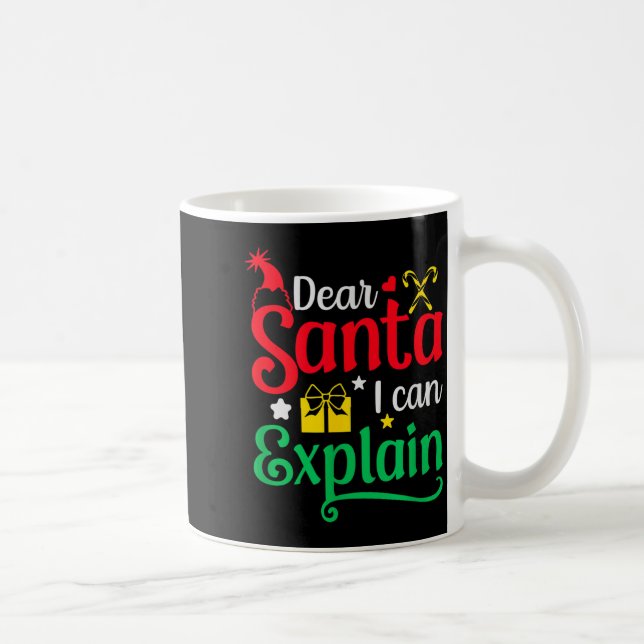 Dear Santa I Can Explain Funny Christmas  Kaffeetasse (Rechts)