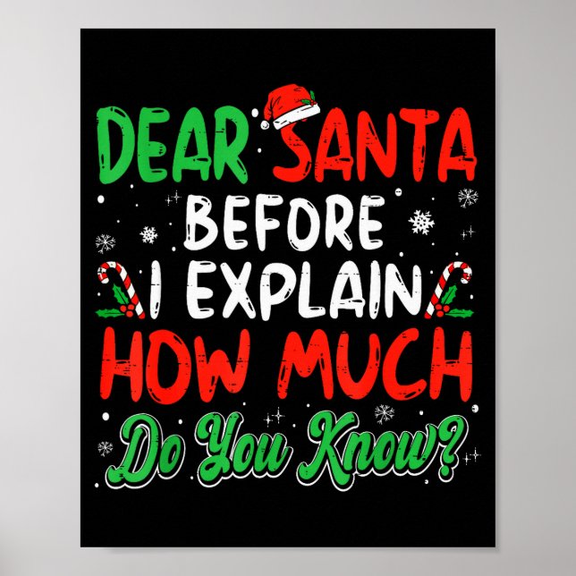 Dear Santa I Can Explain Funny Christmas Shirts Ki Poster (Vorne)