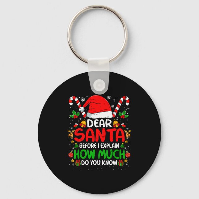 Dear Santa I Can Explain Funny Christmas Shirts Ki Schlüsselanhänger (Vorderseite)