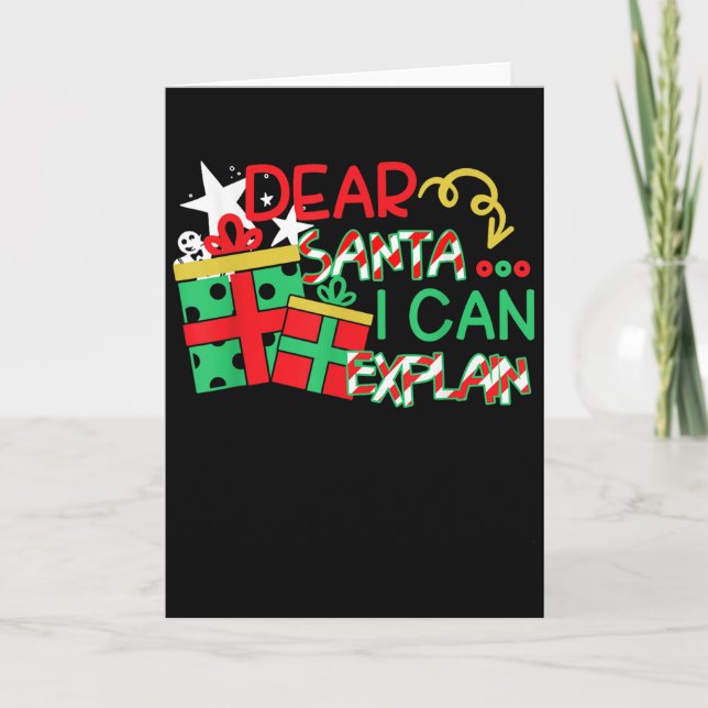 Dear Santa I Can Explain Shirt Christmas Quote  Karte (Vorderseite)