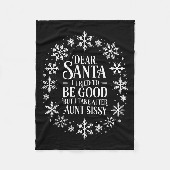 Dear Santa I Tried To Be Good But I Take After Aun Fleecedecke (Vorderseite)