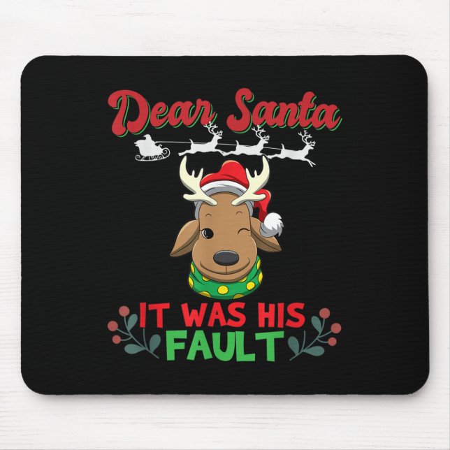 Dear Santa It Was His Fault Siblings Matching Xmas Mousepad (Vorne)