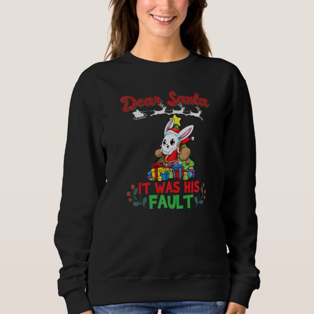 Dear Santa It Was His Fault Siblings Matching Xmas Sweatshirt (Vorderseite)