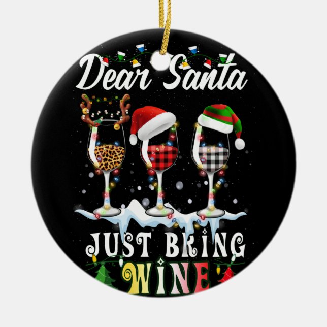 Dear Santa Just Bring Wine Christmas Pajama Costum Keramik Ornament (Vorne)