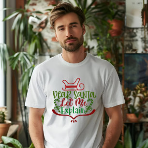 DEAR SANTA LIESS MIR ERKLÄRUNG T - SHIRT