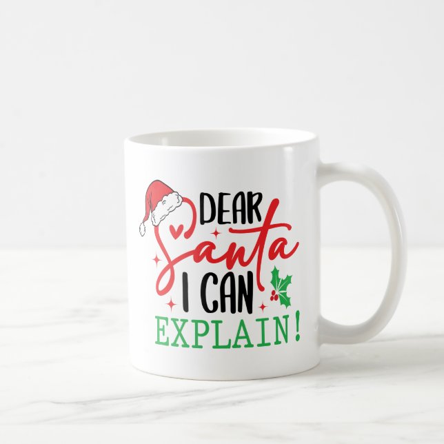 Dear Santa Mug – Funny Christmas Coffee Mug (Droite)