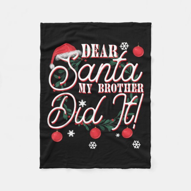 Dear Santa My Brother Did It Brothers  Fleecedecke (Vorderseite)