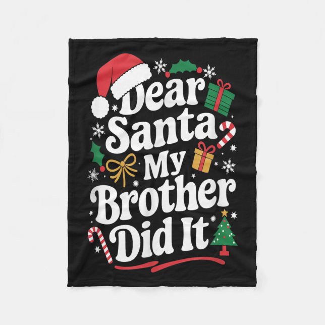 Dear Santa My Brother Did It Christmas Humor  Fleecedecke (Vorderseite)