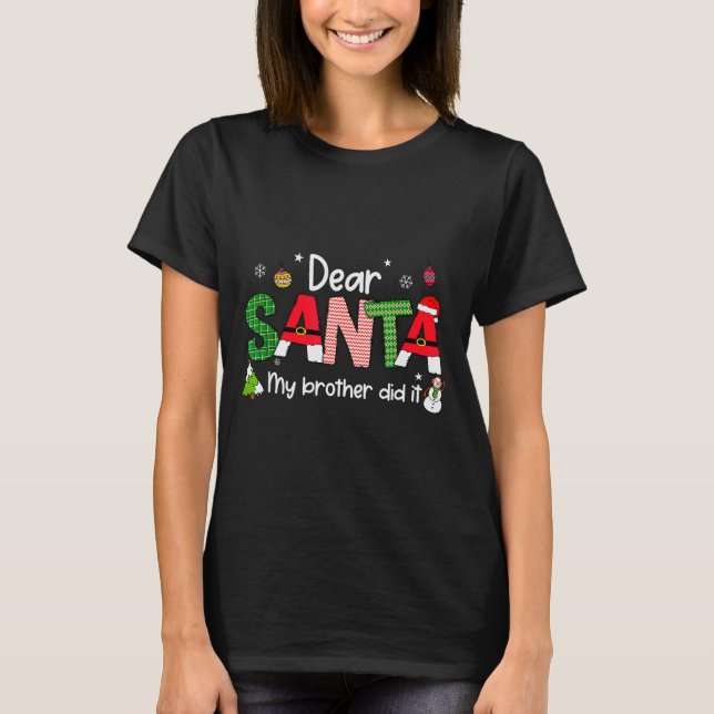 Dear Santa My Brother Did It Christmas Pjs Family  T-Shirt (Vorderseite)
