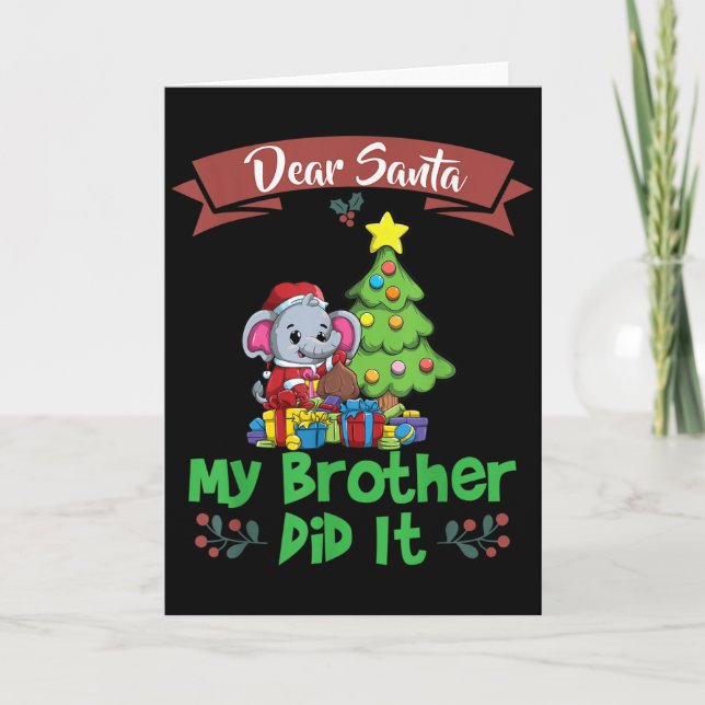 Dear Santa My Brother Did It Siblings Christmas  Karte (Vorderseite)