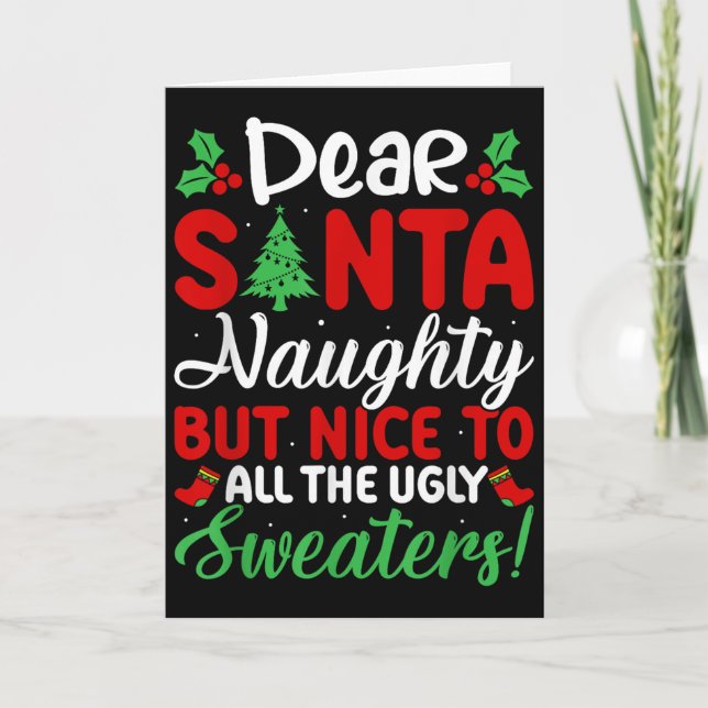 Dear Santa Naughty But Nice To All Ugly Sweaters!  Karte (Vorderseite)