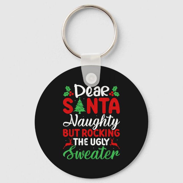 Dear Santa Naughty But Rocking Ugly Christmas Swea Schlüsselanhänger (Vorderseite)