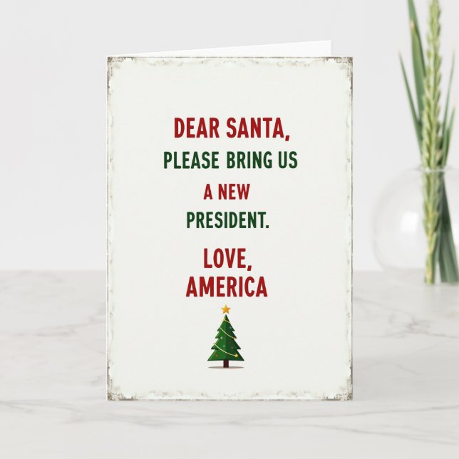 Dear Santa New President Political Christmas Card Karte (Vorderseite)