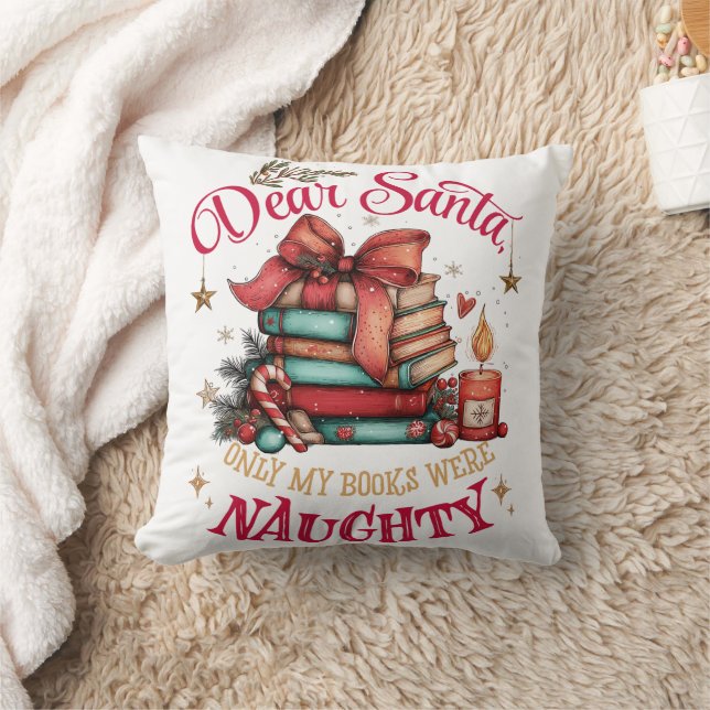 Dear Santa, Only My Books Were Naughty  Kissen (Decke)