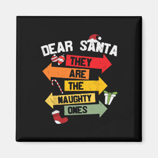 DEAR SANTA SIE SIND DIE NAUGHTY ONES Christmas Xma Magnet