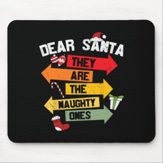 DEAR SANTA SIE SIND DIE NAUGHTY ONES Christmas Xma Mousepad
