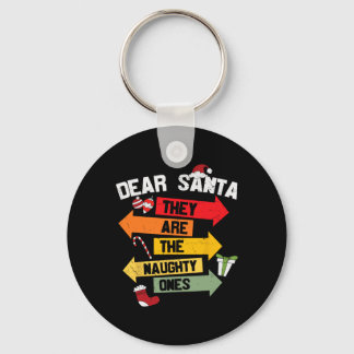 DEAR SANTA SIE SIND DIE NAUGHTY ONES Christmas Xma Schlüsselanhänger