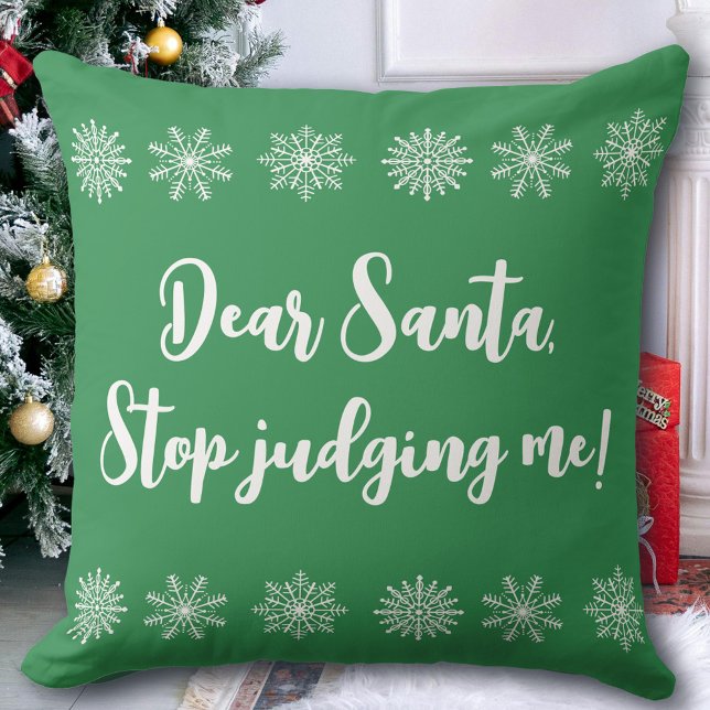 Dear Santa Stop Judging Me Funny Christmas Kissen (Von Creator hochgeladen)