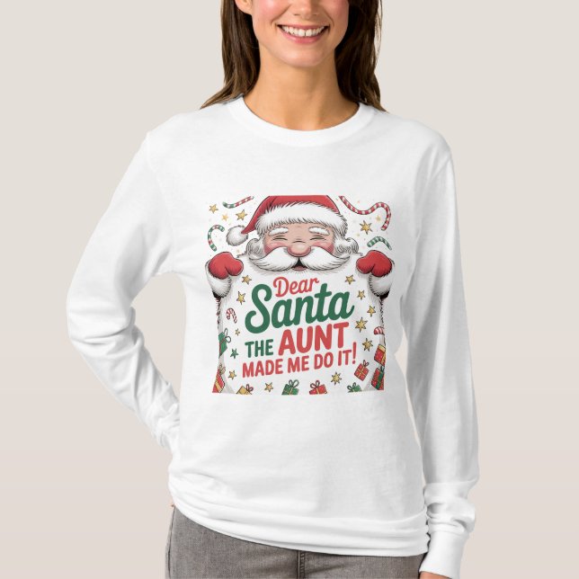 Dear Santa The Aunt Made Me Do It – Funny Matching T-Shirt (Vorderseite)
