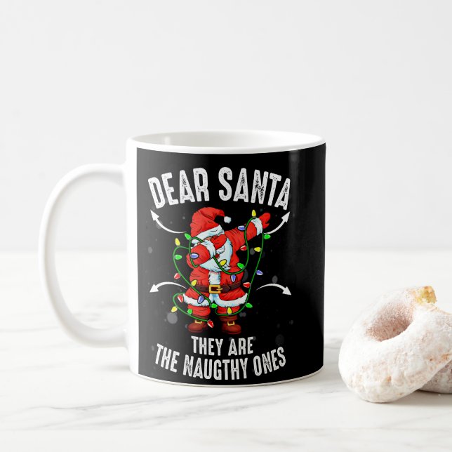 Dear Santa They Are The Naughty Ones Christmas Kaffeetasse (Mit Donut)