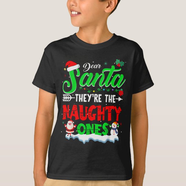 Dear Santa They Naughty Ones Christmas Shirts Men  (Vorderseite)