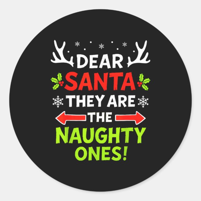 Dear Santa They Naughty Ones Christmas Xmas Men Wo Runder Aufkleber (Vorderseite)