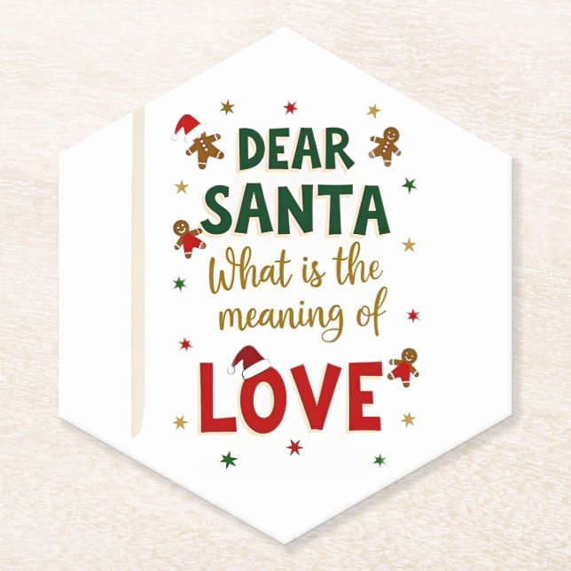 Dear Santa What is the meaning of Love Ugly Design Untersetzer (Vorderseite)