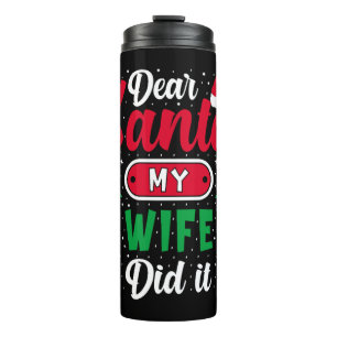 Dear Santa Wife christmas family matching Thermosbecher