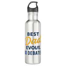 Meilleur Papa - Evolve. Pas de débat. Bouteille d'