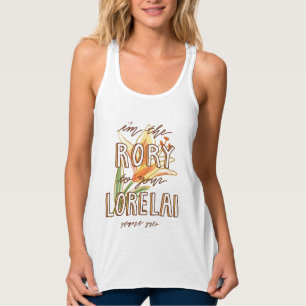 Débardeur Gilmore Girls  Je suis Rory To Your Lorelai
