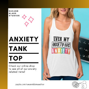 Débardeur Même mon anxiété a de l'anxiété T-shirt pour femme