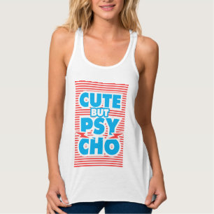 Débardeur Mignonne Mais Psycho, typographie, t-shirt girly,