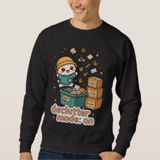 Débarras Mode Activé Sweatshirt Drôle d'Organisati
