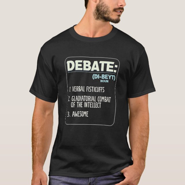 Debate Arguments Speaking Speech Debates Debate T-Shirt (Vorderseite)