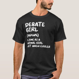 Debatten über das Debattierteam "Girl Definition" T-Shirt