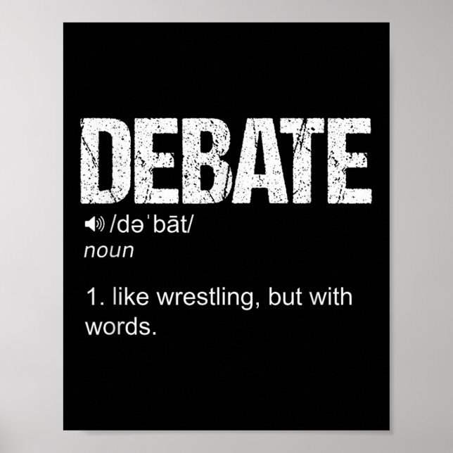 Debattierdefinition wie ein Wrestling, aber mit Wo Poster (Vorne)
