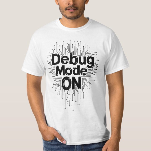 Debug-Modus Ein Programmierer codiert Leiterplatte T-Shirt (Vorderseite)