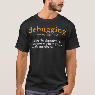 Debuggen von Definition-T-Shirt-Codecodierung Comp T-Shirt