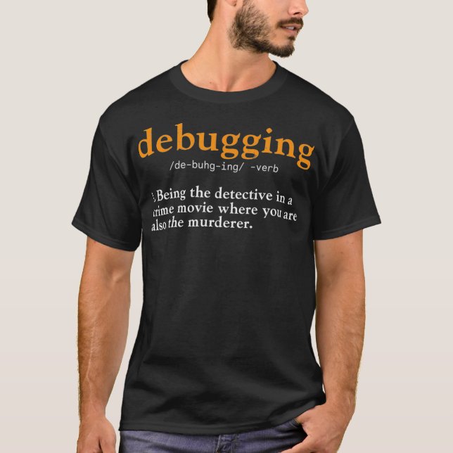 Debuggen von Definition-T-Shirt-Codecodierung Comp T-Shirt (Vorderseite)