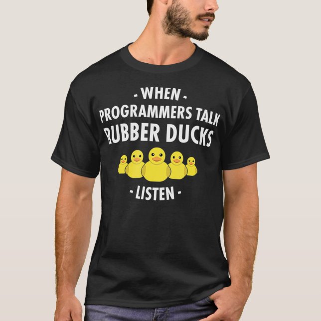 Debuggen von Rubber-Enten beim Sprechen von Progra T-Shirt (Vorderseite)