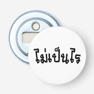 Décapsuleur C'est OK ♦ Mai Pen Rai en écriture thaïe ♦