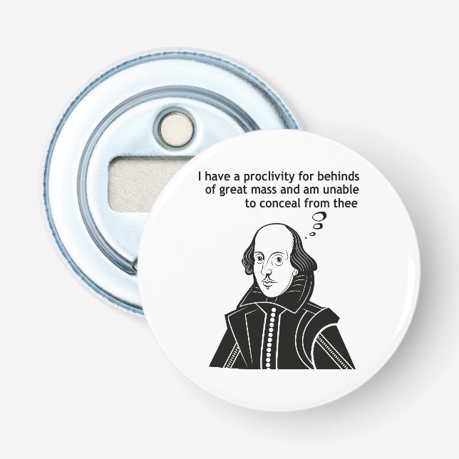 Décapsuleur Citation drôle de Shakespeare (Devant)