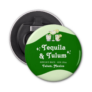Décapsuleur Citrus vert citron Tequila & Tulum Bachelorette